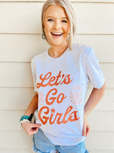 Load image into Gallery viewer, Let&#39;s Go Girls Tee
